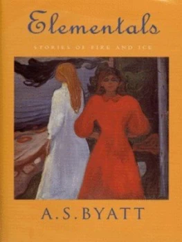 Image of Elementals by A.S. Byatt Hardback