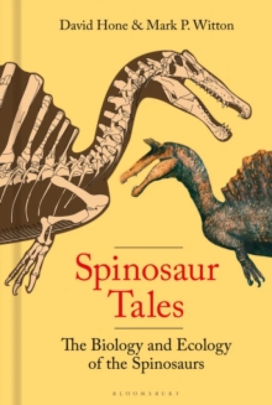 Image of Spinosaur Tales : The Biology and Ecology of the Spinosaurs Hardback