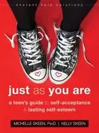 Image of just as you are a teens guide to self acceptance and lasting self esteem
