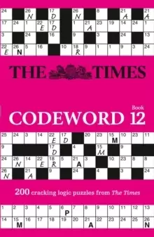 Image of The Times Codeword 12 : 200 Cracking Logic Puzzles