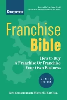 Image of Franchise Bible : How to Buy a Franchise or Franchise Your Own Business