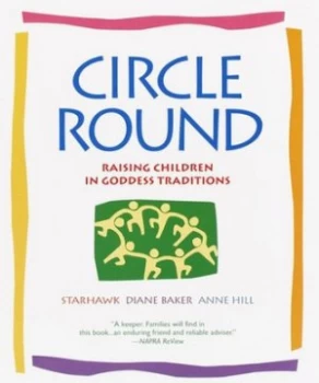 Image of Circle Round by Starhawk Book