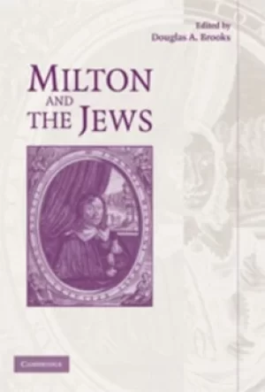 Image of Milton and the Jews by Douglas A Brooks
