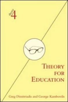 Image of Theory for Education by Greg Dimitriadis Paperback