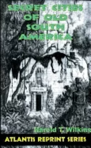 Image of secret cities of old south america atlantis reprint series