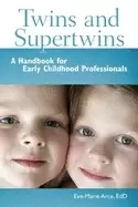 Image of twins and supertwins a handbook for early childhood professionals