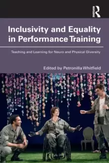 Image of Inclusivity and Equality in Performance Training : Teaching and Learning for Neuro and Physical Diversity