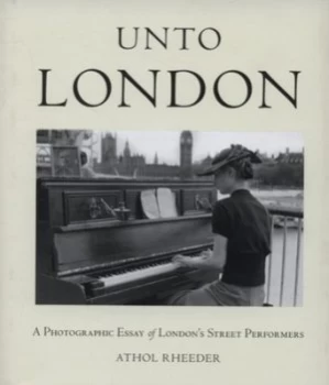 Image of Unto London by Athol Rheeder Hardback
