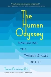 Image of The Human Odyssey : Navigating the Twelve Stages of Life