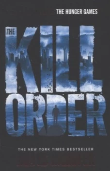 Image of The Kill Order by James Dashner Paperback