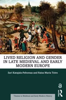 Image of Lived Religion and Gender in Late Medieval and Early Modern Europe