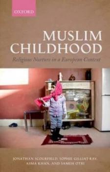 Image of Muslim Childhood by Jonathan Scourfield Hardback