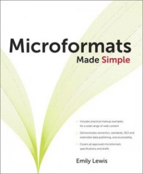 Image of Microformats Made Simple by Emily P. Lewis Paperback