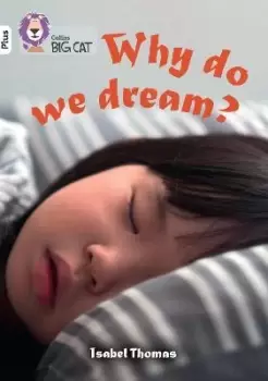 Image of Why do we dream? by Isabel Thomas