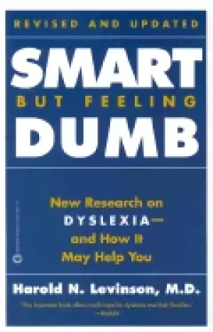 Image of smart but feeling dumb new research on dyslexia and how it may help you