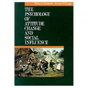 Image of The Psychology of Attitude Change and Social Influence by Philip G Zimbardo Book