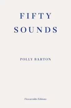 Image of Fifty sounds by Polly Barton