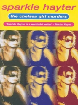 Image of The Chelsea Girl Murders by Sparkle Hayter Paperback