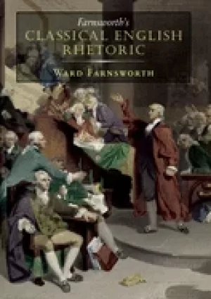 Image of farnsworths classical english rhetoric