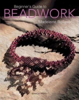 Image of Beginners Guide to Beadwork by Madeleine Rollason Book
