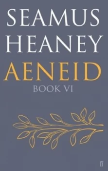 Image of Aeneid. Book Vi by Seamus Heaney Hardback