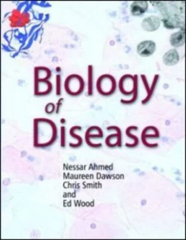 Image of Biology of disease by Nessar Ahmed