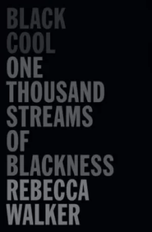 Image of Black Cool by Rebecca Walker