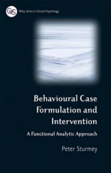 Image of Behavioural Case Formulation and Intervention by Peter Sturmey Paperback