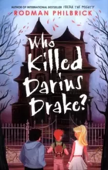 Image of Who killed Darius Drake? by W. R Philbrick