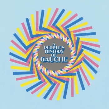 Image of Gauche - A People&rsquo;s History Of Gauche Vinyl
