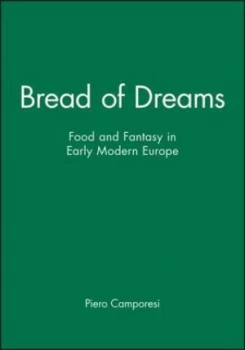 Image of Bread of dreams by Piero Camporesi