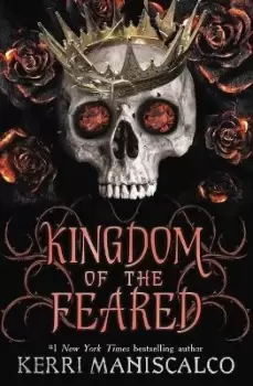 Image of Kingdom of the Feared by Kerri Maniscalco