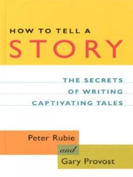 Image of How to Tell a Story by Peter Rubie and Gary Provost Hardback
