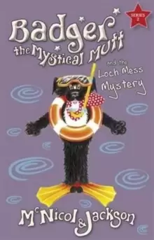 Image of Badger the Mystical Mutt and the Loch Mess Mystery