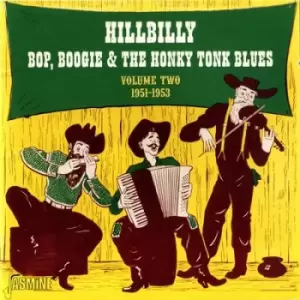 image of Various Artists - Hillbilly Bop, Boogie and the Honky Tonk Blues: 1951-1953 - Volume 2 CD Album - Used