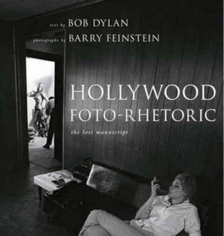 Image of Hollywood Foto-Rhetoric by Bob Dylan Hardback