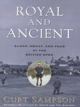 Image of Royal and Ancient by Curt Sampson Hardback