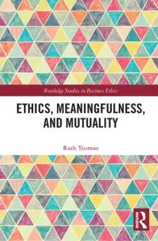 Image of Ethics Meaningfulness and Mutuality