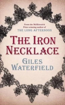 Image of The Iron Necklace by Giles Waterfield Book
