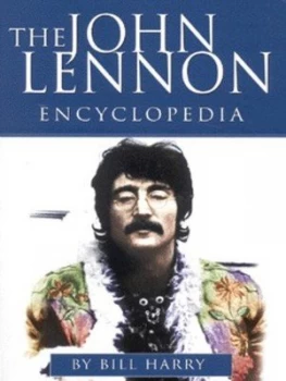 Image of The John Lennon Encyclopedia by Bill Harry Paperback