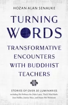 Image of Turning Words : Transformative Encounters with Buddhist Teachers