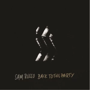 Image of Sam Russo - Back To The Party Vinyl