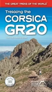 Image of Trekking the Corsica Gr20 - Two-Way Trekking Guide - Real Ign Maps 1:25,000