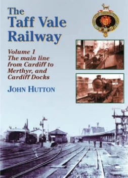 Image of The Taff Vale Railway by John Hutton Book