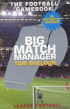 Image of Big Match Manager by Tom Sheldon Book