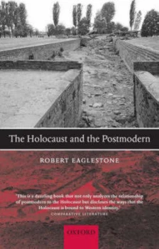 Image of The Holocaust and the Postmodern by Robert Eaglestone Book