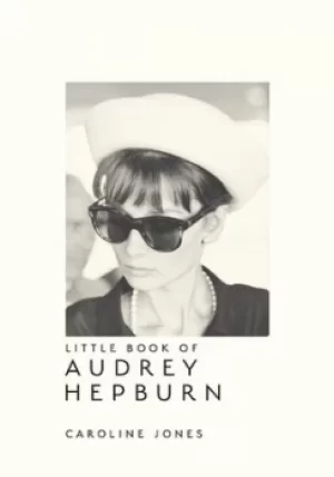 Image of Little book of Audrey Hepburn by Caroline Jones