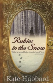 Image of Rubies in the Snow by Kate Hubbard Paperback