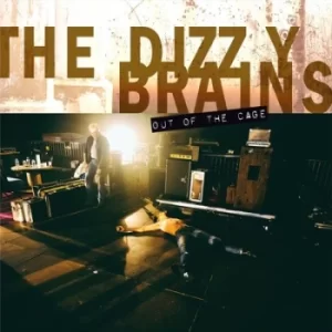 Image of Out of the Cage by The Dizzy Brains Vinyl Album