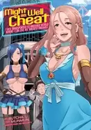 Image of might as well cheat i got transported to another world where i can live my